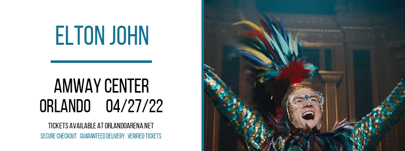 Elton John at Amway Center tickets Elton John at Amway Center