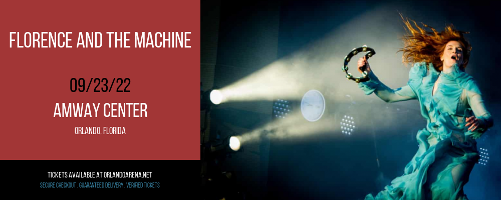 Florence and The Machine at Amway Center tickets Florence and The Machine at Amway Center