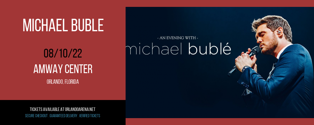 Michael Buble at Amway Center