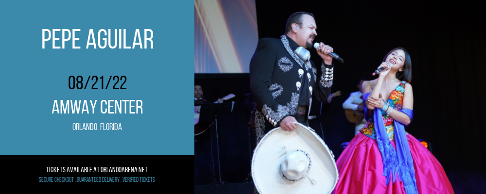 Pepe Aguilar at Amway Center tickets Pepe Aguilar at Amway Center