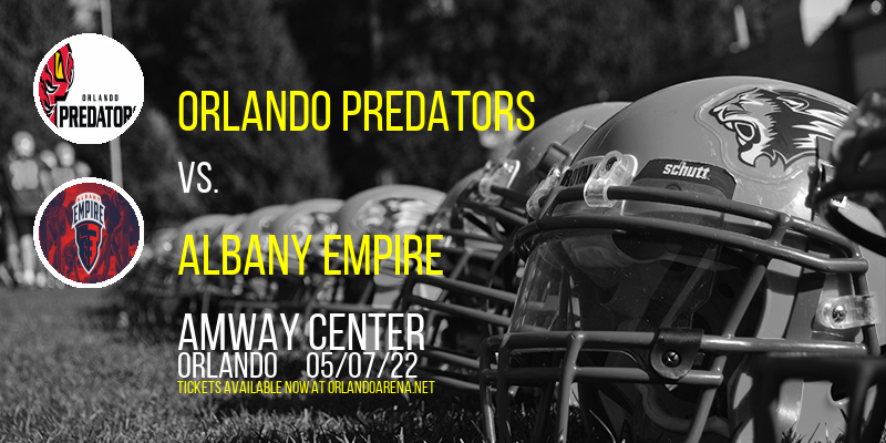 Orlando Predators vs. Albany Empire at Amway Center tickets Orlando Predators vs. Albany Empire at Amway Center