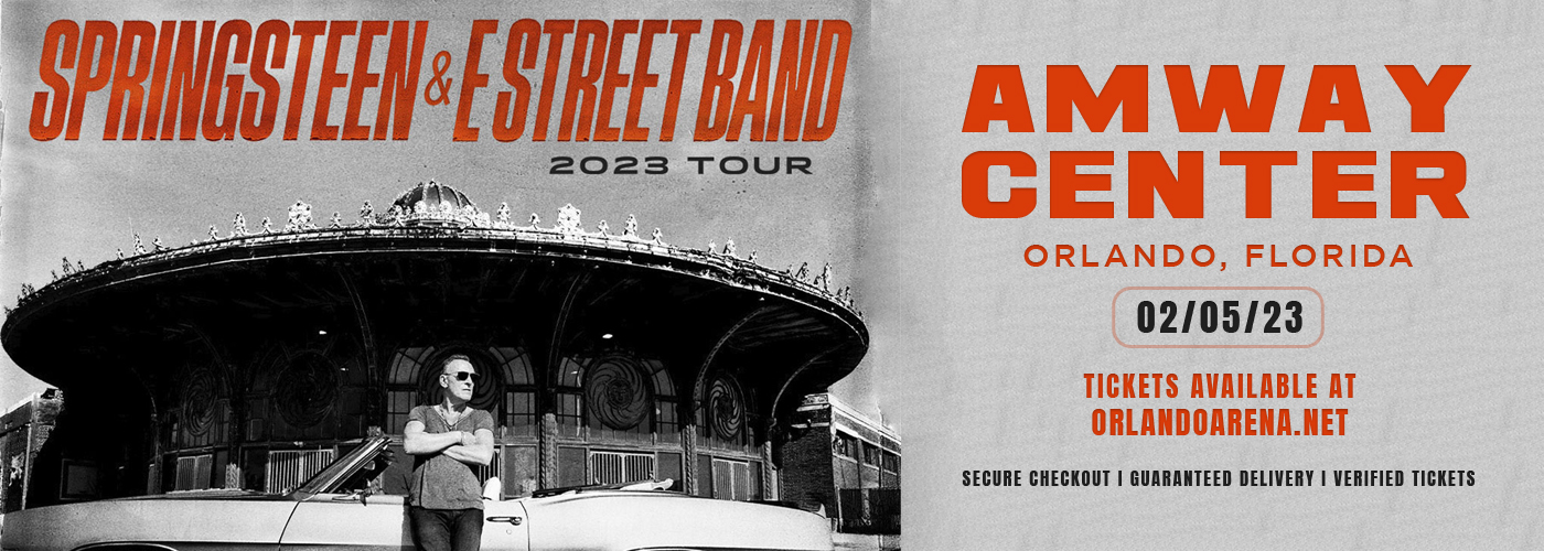 Bruce Springsteen and the E Street Band at Amway Center tickets Bruce Springsteen and the E Street Band at Amway Center