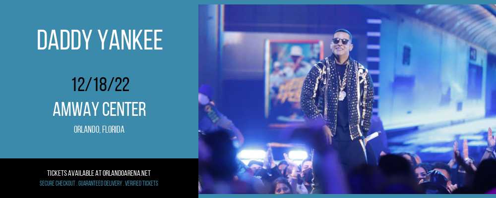 Daddy Yankee at Amway Center tickets Daddy Yankee at Amway Center
