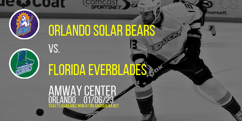 Orlando Solar Bears vs. Florida Everblades at Amway Center tickets Orlando Solar Bears vs. Florida Everblades at Amway Center