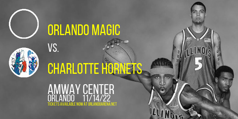 Orlando Magic vs. Charlotte Hornets at Amway Center tickets Orlando Magic vs. Charlotte Hornets at Amway Center