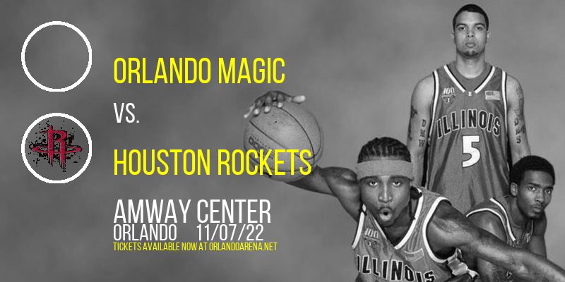 Orlando Magic vs. Houston Rockets at Amway Center tickets Orlando Magic vs. Houston Rockets at Amway Center