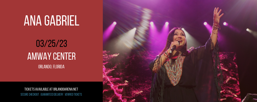 Ana Gabriel at Amway Center tickets Ana Gabriel at Amway Center