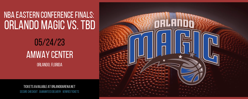 NBA Eastern Conference Finals: Orlando Magic vs. TBD [CANCELLED] at Amway Center