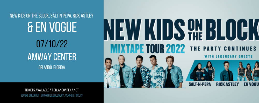 New Kids On The Block, Salt N Pepa, Rick Astley & En Vogue at Amway Center tickets New Kids On The Block, Salt N Pepa, Rick Astley & En Vogue at Amway Center