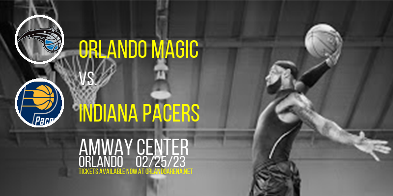 Orlando Magic vs. Indiana Pacers at Amway Center tickets Orlando Magic vs. Indiana Pacers at Amway Center