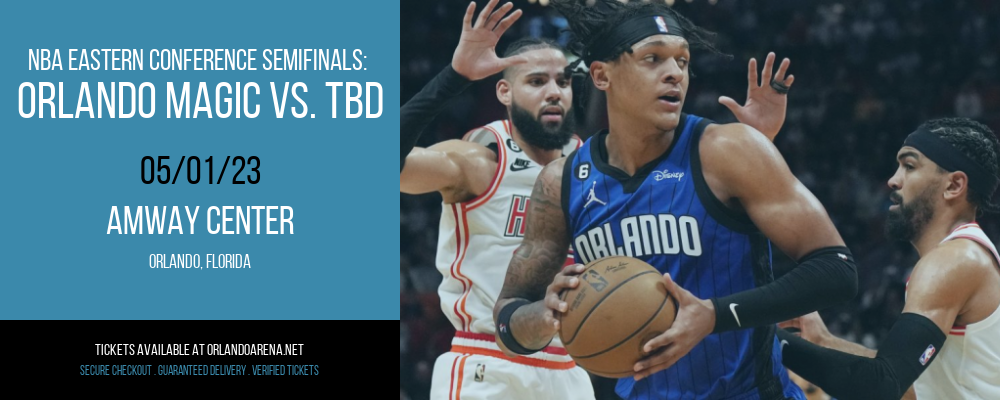 NBA Eastern Conference Semifinals: Orlando Magic vs. TBD [CANCELLED] at Amway Center