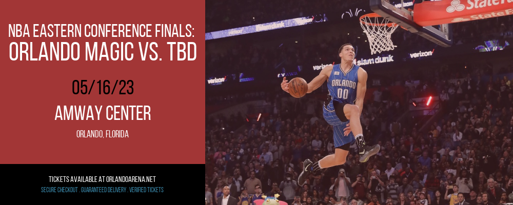 NBA Eastern Conference Finals: Orlando Magic vs. TBD [CANCELLED] at Amway Center